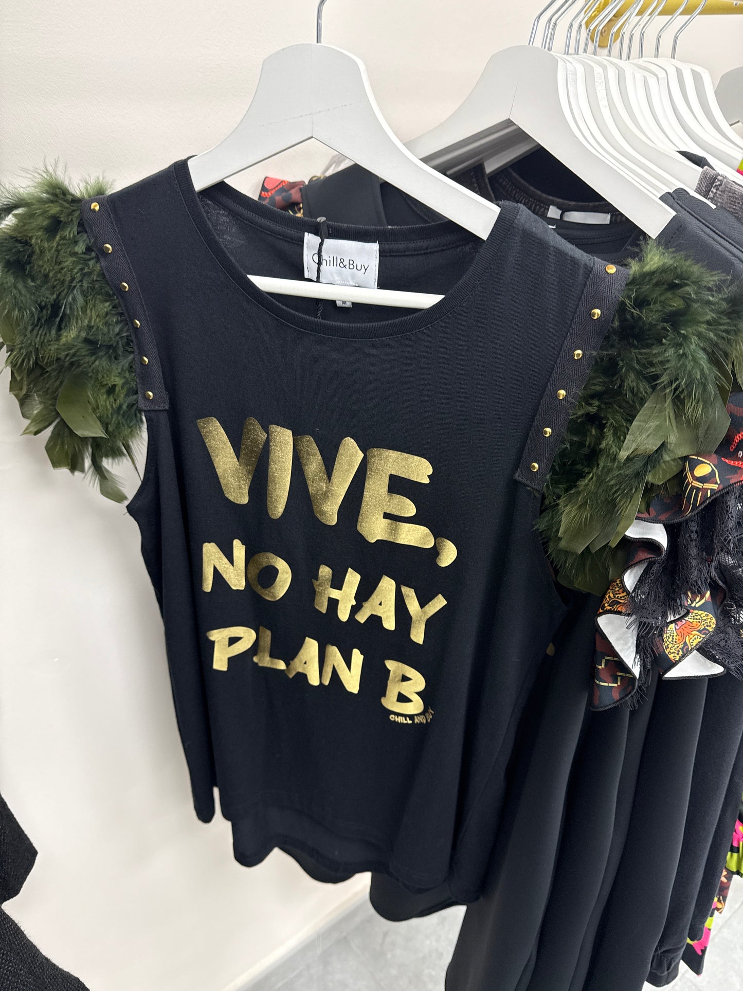 CAMISETA VIVE, NO HAY PLAN B